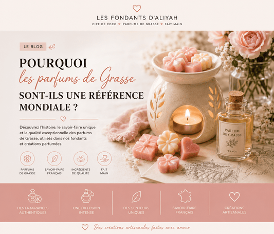 Pourquoi les parfums de Grasse sont-ils une référence mondiale ? - Les Fondants d'Aliyah