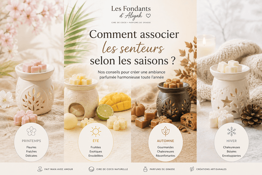 Comment associer les senteurs selon les saisons ? - Les Fondants d'Aliyah