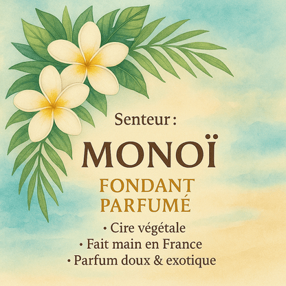 Fondant parfumé Monoi - Senteur solaire des îles en cire végétale artisanale - Les Fondants d'Aliyah - Fondant parfumé