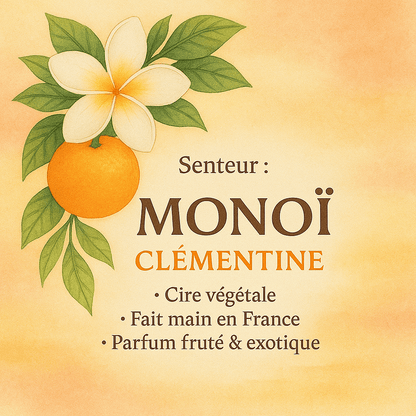 Fondant parfumé Monoi clémentine - Evasion florale et fruitée en Cire végétale artisanale - Les Fondants d'Aliyah